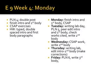 E 9 Week 4: Monday