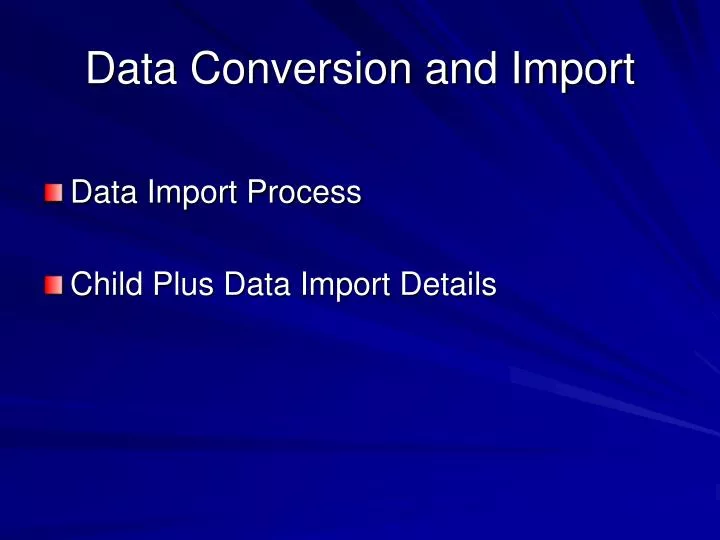 data conversion and import