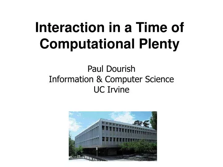 interaction in a time of computational plenty