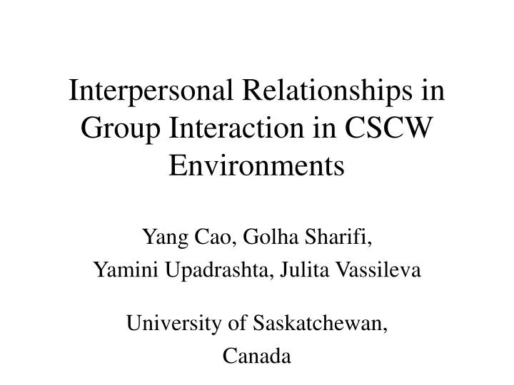 interpersonal relationships in group interaction in cscw environments