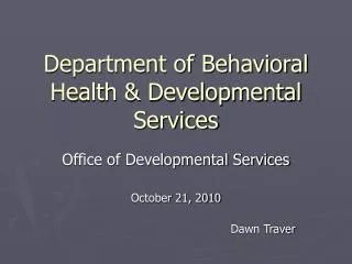 Department of Behavioral Health &amp; Developmental Services
