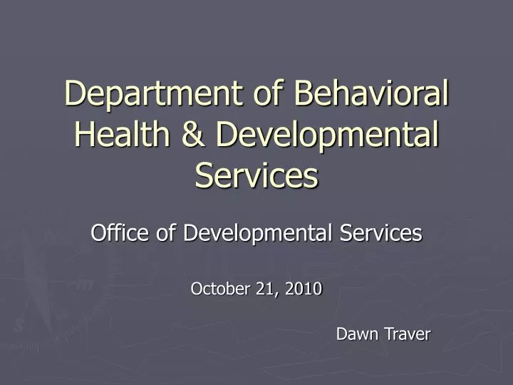 department of behavioral health developmental services