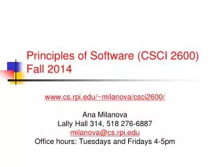 Principles of Software (CSCI 2600) Fall 2014