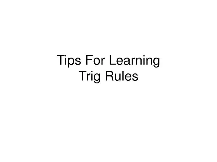 tips for learning trig rules