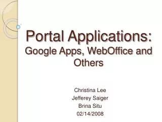 Portal Applications: Google Apps, WebOffice and Others