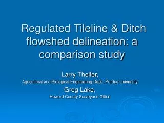 Regulated Tileline &amp; Ditch flowshed delineation: a comparison study