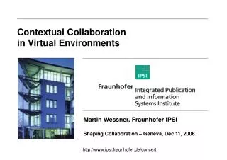 Contextual Collaboration in Virtual Environments