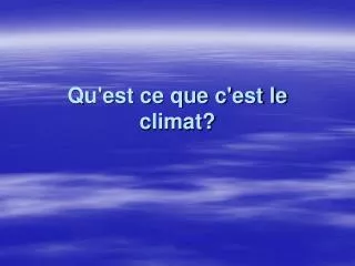 qu est ce que c est le climat