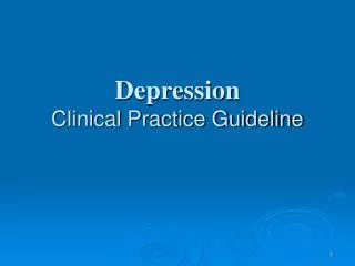 Depression Clinical Practice Guideline