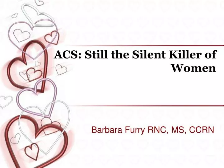acs still the silent killer of women