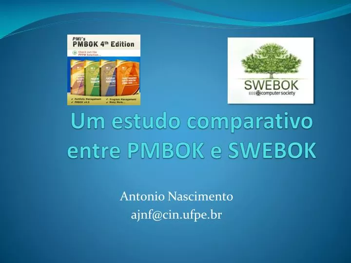 um estudo comparativo entre pmbok e swebok