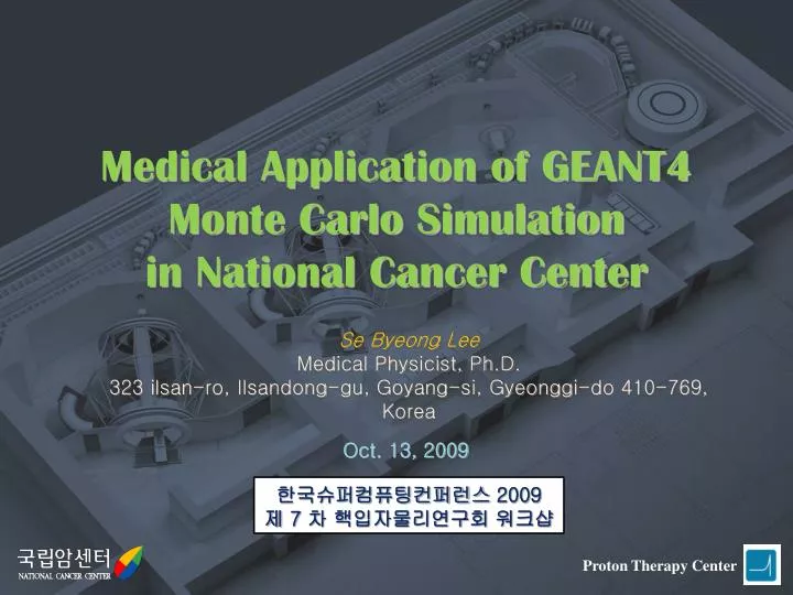 medical application of geant4 monte carlo simulation in national cancer center