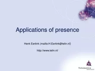 Applications of presence