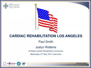 CARDIAC REHABILITATION LOS ANGELES Paul Smith Justyn Robbins