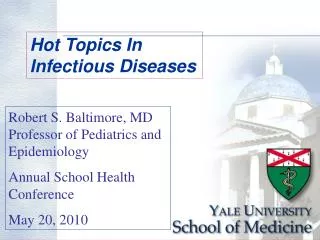 Hot Topics In Infectious Diseases