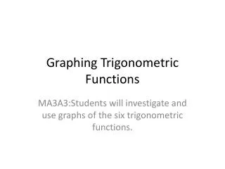 Graphing Trigonometric Functions