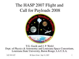 The HASP 2007 Flight and Call for Payloads 2008