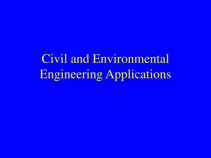 civil and environmental engineering applications