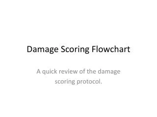 Damage Scoring Flowchart