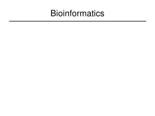 Bioinformatics