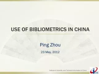 USE OF BIBLIOMETRICS IN CHINA