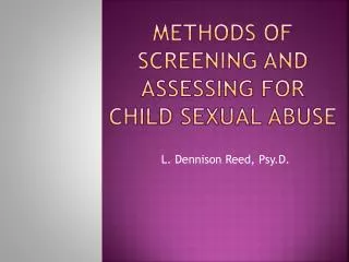 Methods of screening and assessing for child sexual abuse