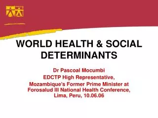 WORLD HEALTH &amp; SOCIAL DETERMINANTS