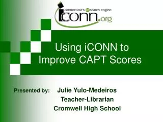Using iCONN to Improve CAPT Scores