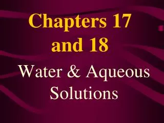 Chapters 17 and 18
