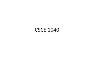 CSCE 1040
