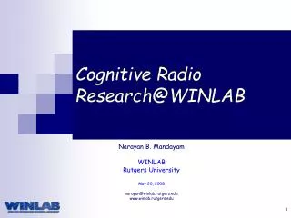 Cognitive Radio Research@WINLAB