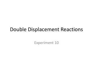 Double Displacement Reactions