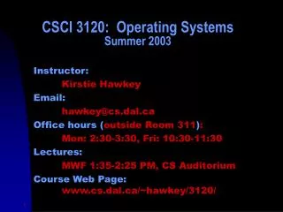 CSCI 3120: Operating Systems Summer 2003