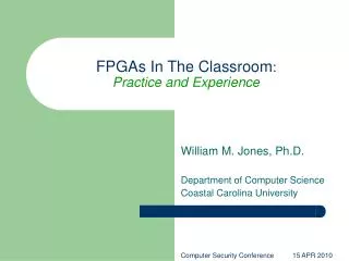 FPGAs In The Classroom : Practice and Experience