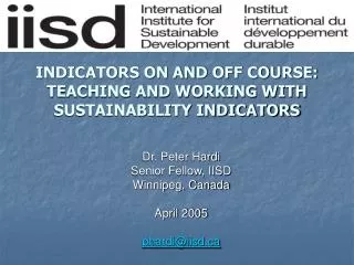 INDICATORS ON AND OFF COURSE: TEACHING AND WORKING WITH SUSTAINABILITY INDICATORS