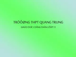 tr ng thpt quang trung gia o du c co ng da n l p 11