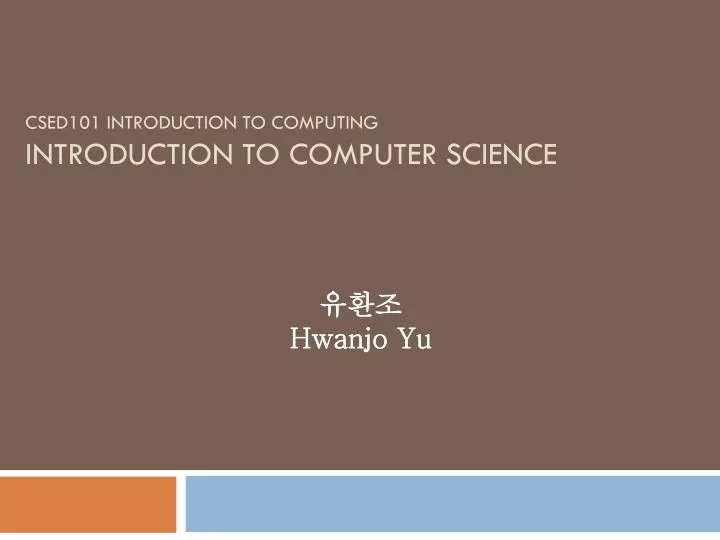 csed101 introduction to computing introduction to computer science