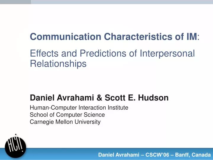 communication characteristics of im effects and predictions of interpersonal relationships