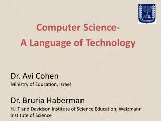 Computer Science- A Language of Technology