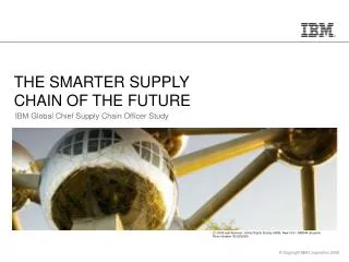 THE SMARTER SUPPLY CHAIN OF THE FUTURE