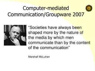 computer mediated communication groupware 2007