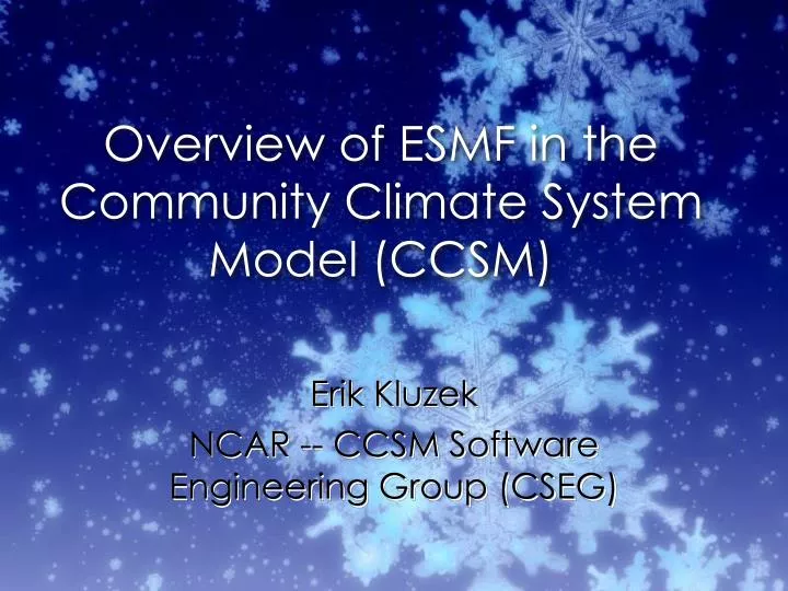 overview of esmf in the community climate system model ccsm
