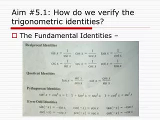 Aim #5.1: How do we verify the trigonometric identities?