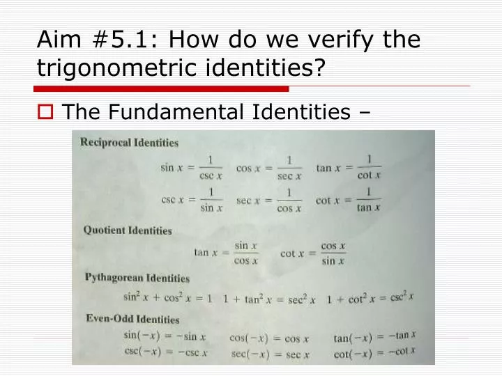 aim 5 1 how do we verify the trigonometric identities