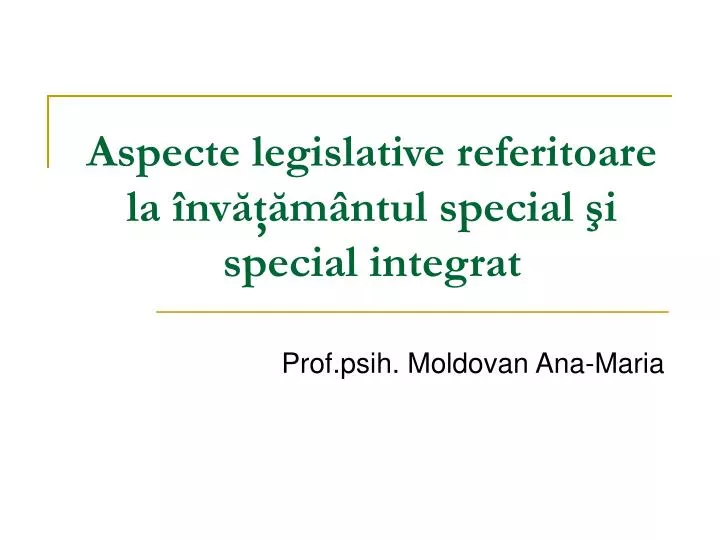 aspecte legislative referitoare la nv m ntul special i special integrat