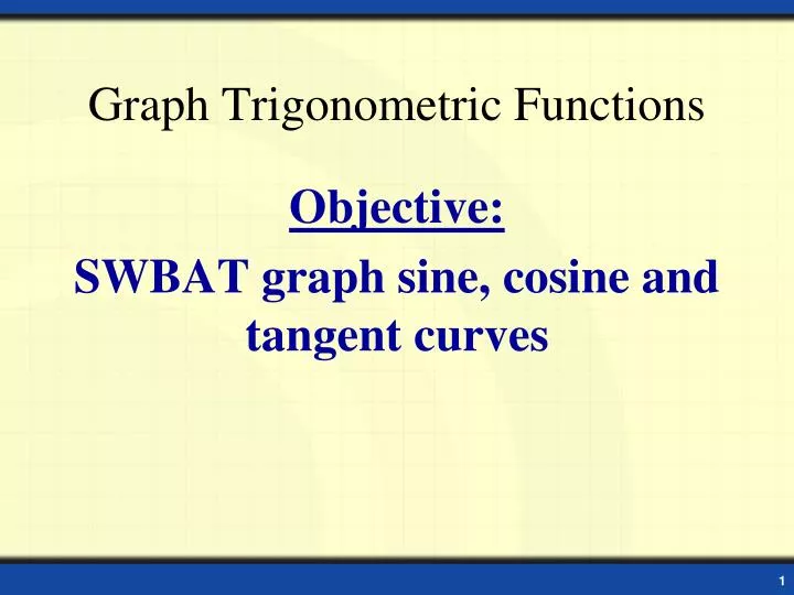 graph trigonometric functions