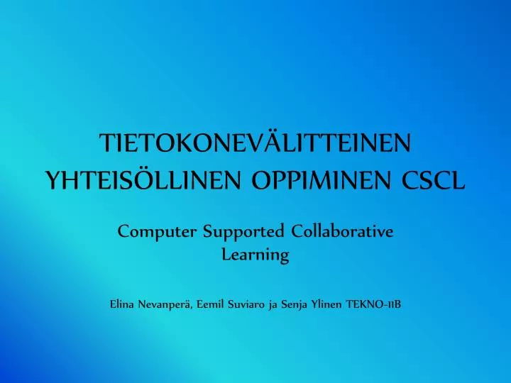 tietokonev litteinen yhteis llinen oppiminen cscl