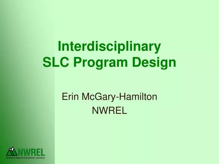 interdisciplinary slc program design