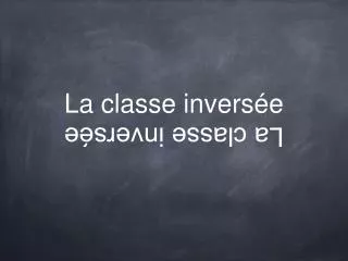 la classe invers e