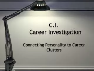 C.I. Career Investigation